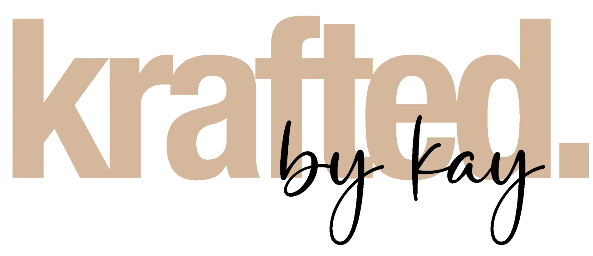 Krafted in tan, By Kay in black